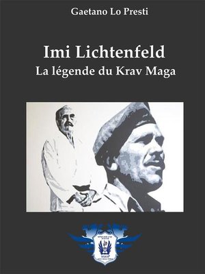 cover image of Imi Lichtenfeld--La légende du Krav Maga
